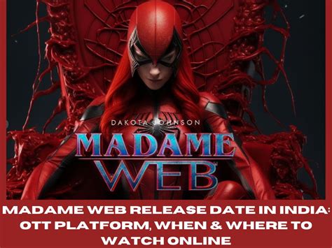 madame web ott|Madame Web OTT release date